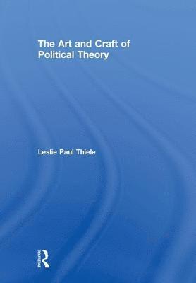 The Art and Craft of Political Theory 1