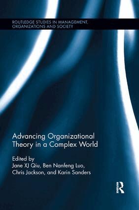 Jane Qiu, Ben Luo, Chris Jackson, Karin Sanders - Advancing Organizational Theory in a Complex World, Häftad