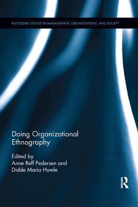 Anne Reff Pedersen, Didde Humle - Doing Organizational Ethnography, Häftad