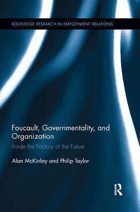 Alan McKinlay, Philip Taylor - Foucault, Governmentality, and Organization, Häftad