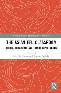 bokomslag The Asian EFL Classroom