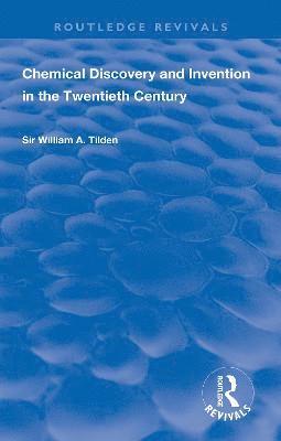 Chemical Discovery and Invention in the Twentieth Century 1