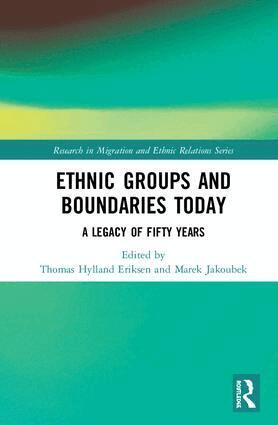Thomas Hylland Eriksen, Marek Jakoubek - Ethnic Groups and Boundaries Today, Inbunden