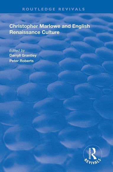 Darryll Grantley, Peter Roberts - Christopher Marlowe and English Renaissance Culture, Häftad
