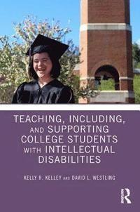 bokomslag Teaching, Including, and Supporting College Students with Intellectual Disabilities