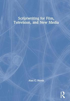 bokomslag Scriptwriting for Film, Television and New Media