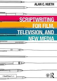 bokomslag Scriptwriting for Film, Television and New Media