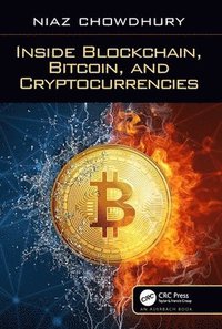 bokomslag Inside Blockchain, Bitcoin, and Cryptocurrencies