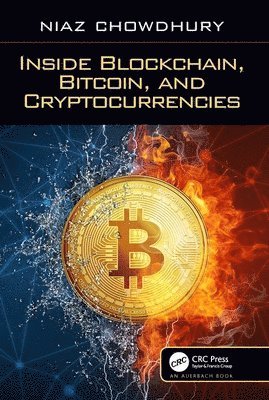 Niaz Chowdhury - Inside Blockchain, Bitcoin, and Cryptocurrencies, Inbunden