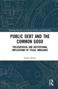 bokomslag Public Debt and the Common Good