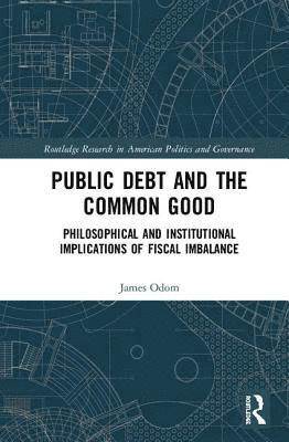 Public Debt and the Common Good 1