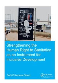 bokomslag Strengthening the Human Right to Sanitation as an Instrument for Inclusive Development
