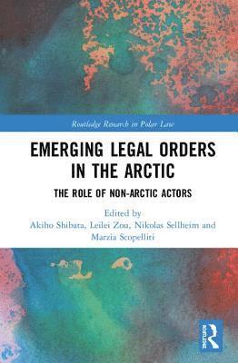 bokomslag Emerging Legal Orders in the Arctic