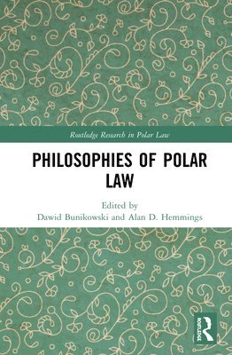bokomslag Philosophies of Polar Law