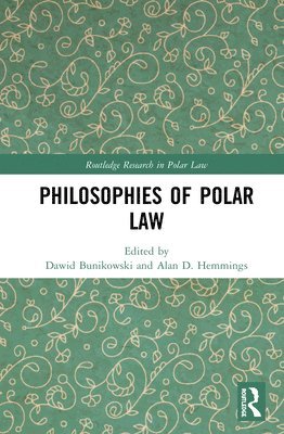 bokomslag Philosophies of Polar Law