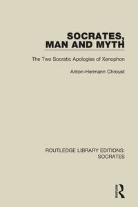 bokomslag Socrates, Man and Myth