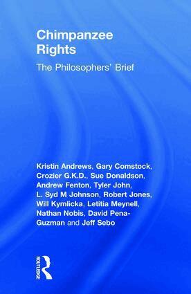 Kristin Andrews, Gary Comstock, Crozier G.K.D., Sue Donaldson, Andrew Fenton, Tyler John, L. Syd M Johnson, Robert Jones, Will Kymlicka, Letitia Meynell, Nathan Nobis, David Pena-Guzman, Jeff Sebo - Chimpanzee Rights, Inbunden
