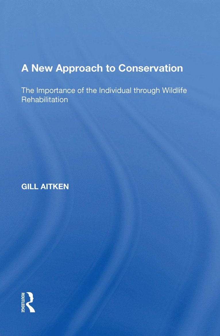 Gill Aitken - New Approach to Conservation, Häftad