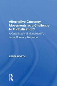 bokomslag Alternative Currency Movements as a Challenge to Globalisation?