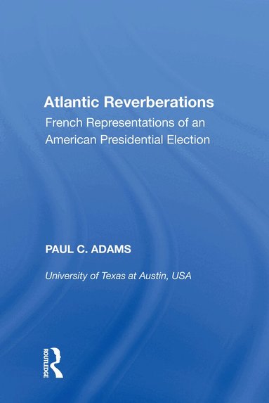 Paul C. Adams - Atlantic Reverberations, Häftad