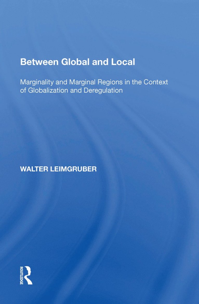 Walter Leimgruber - Between Global and Local, Häftad