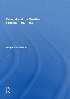 bokomslag Bruegel and the Creative Process, 1559-1563