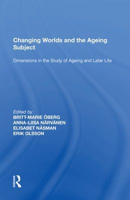 bokomslag Changing Worlds and the Ageing Subject