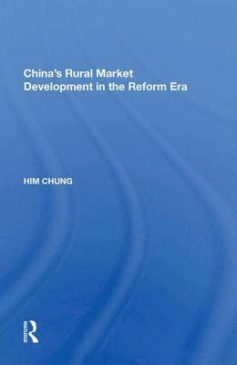 bokomslag China's Rural Market Development in the Reform Era