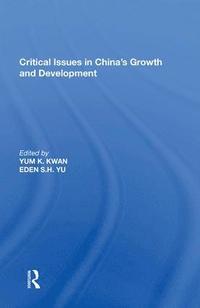 bokomslag Critical Issues in China's Growth and Development