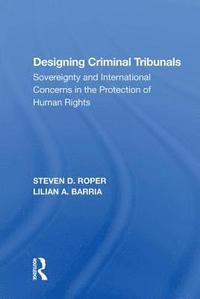 bokomslag Designing Criminal Tribunals