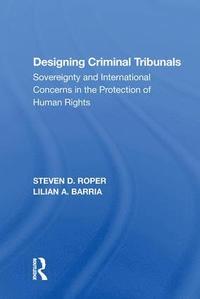 bokomslag Designing Criminal Tribunals