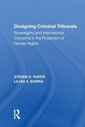 Steven D. Roper - Designing Criminal Tribunals, Häftad