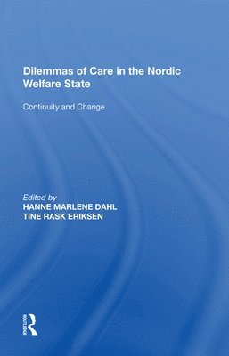 Dilemmas of Care in the Nordic Welfare State 1