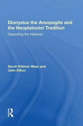 bokomslag Dionysius the Areopagite and the Neoplatonist Tradition