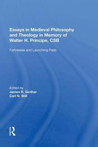 bokomslag Essays in Medieval Philosophy and Theology in Memory of Walter H. Principe, CSB