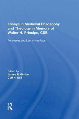 Essays in Medieval Philosophy and Theology in Memory of Walter H. Principe, CSB 1