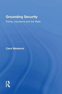 Carol Weisbrod - Grounding Security, Häftad