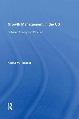 Karina Pallagst - Growth Management in the US, Häftad