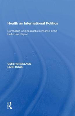 Health as International Politics 1