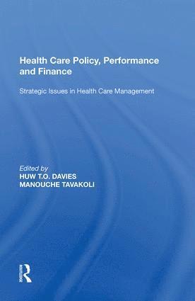 Manouche Tavakoli - Health Care Policy, Performance and Finance, Häftad