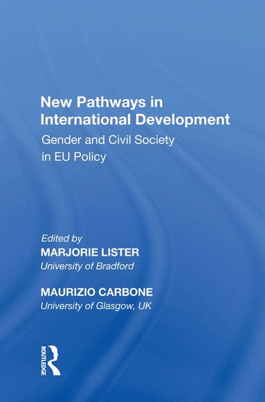 Maurizio Carbone, Marjorie Lister - New Pathways in International Development, Häftad