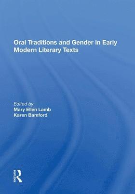 bokomslag Oral Traditions and Gender in Early Modern Literary Texts