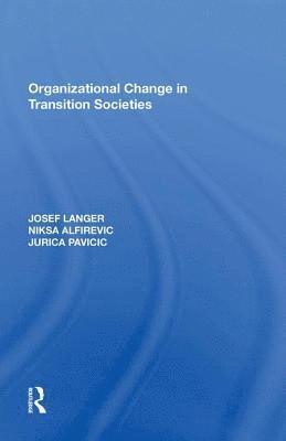 bokomslag Organizational Change in Transition Societies