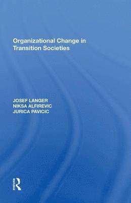 Organizational Change in Transition Societies 1
