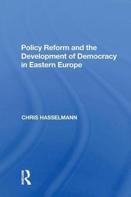 bokomslag Policy Reform and the Development of Democracy in Eastern Europe