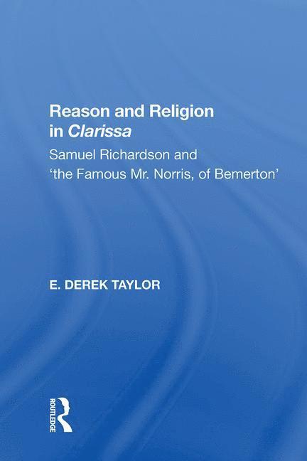E. Derek Taylor - Reason and Religion in Clarissa, Häftad