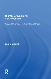 bokomslag Rights, Groups, and Self-Invention
