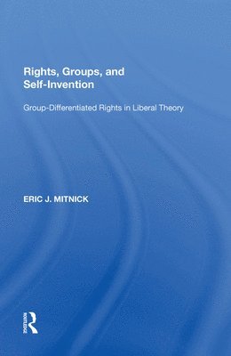 bokomslag Rights, Groups, and Self-Invention