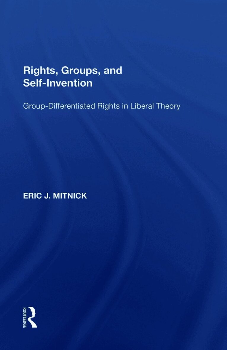 Eric J. Mitnick - Rights, Groups, and Self-Invention, Häftad