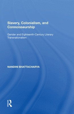 bokomslag Slavery, Colonialism and Connoisseurship